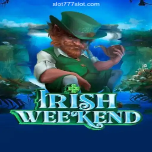 Discover the Exciting World of IrishWeekend on 777SLOT.COM Platform