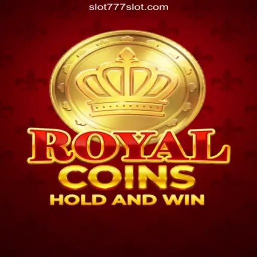 Discover RoyalCoins: The Premier Slot Game on 777SLOT.COM Platform-Official Slots Brasil #1