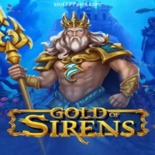 Exploring GoldofSirens: A Dive into the Mystical World of Slots on 777SLOT.COM