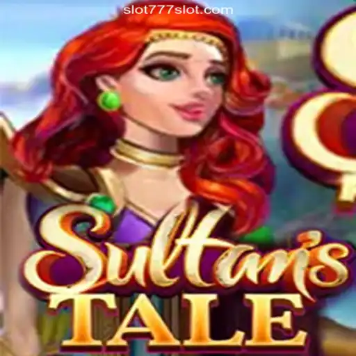 Discover the Enchanting World of Sultanstale on the 777SLOT.COM Platform