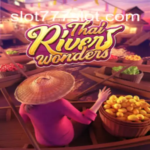 Exploring ThaiRiverWonders: A Unique Slot Experience on 777SLOT.COM